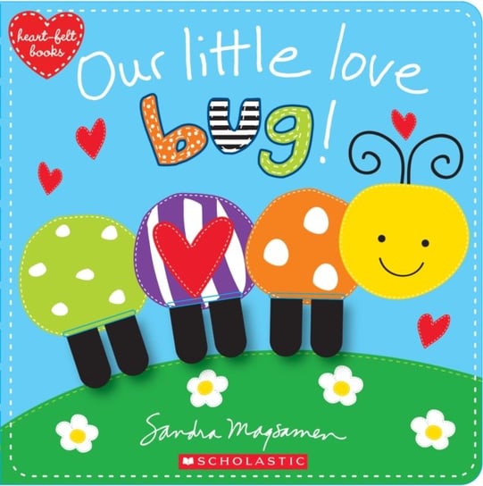 Our Little Love Bug! Sandra Magsamen