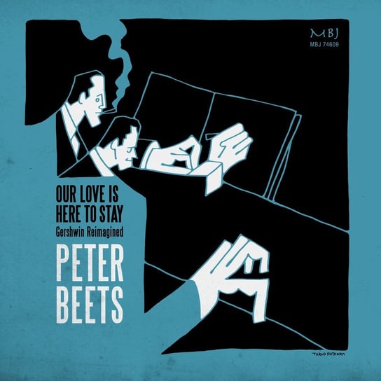 Our Love Is Here To Stay Beets Peter, Baldwin Tom, Kennedy Eric