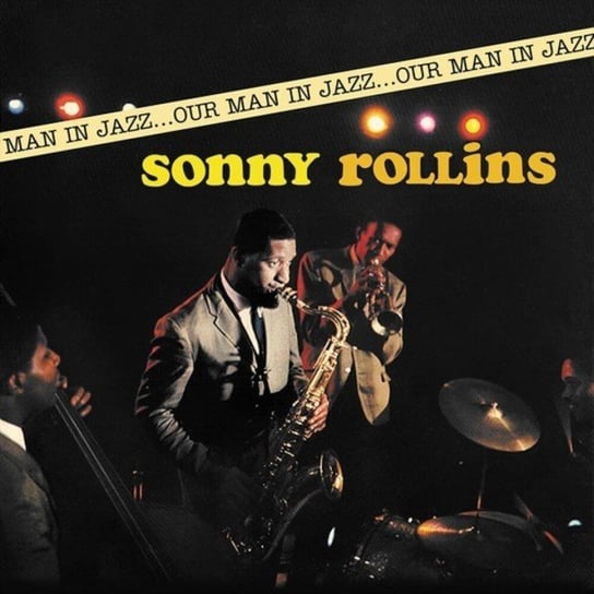 Our Man In Jazz Rollins Sonny