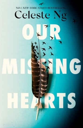 Our Missing Hearts: 'Thought-provoking, heart-wrenching' Reese Witherspoon, a Reese's Book Club Pick Celeste Ng