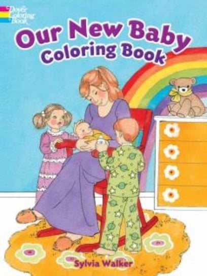 Our New Baby Coloring Book Sylvia Walker