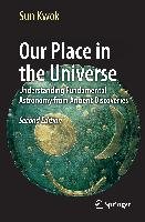 Our Place in the Universe Kwok Sun
