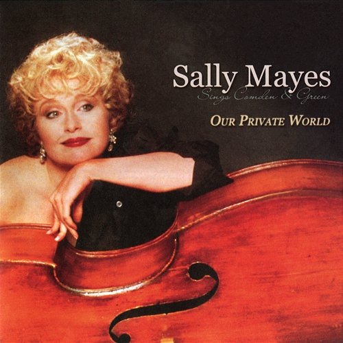 Our Private World Sally Mayes