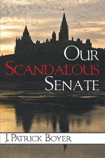 Our Scandalous Senate Boyer J. Patrick