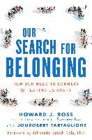 Our Search for Belonging Ross Howard J.