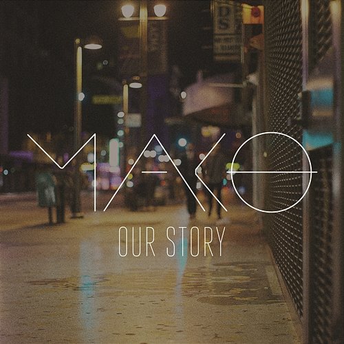 Our Story Mako