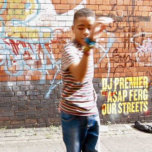 Our Streets DJ Premier feat. A$AP Ferg