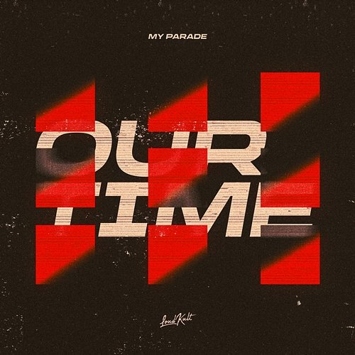Our Time MY PARADE