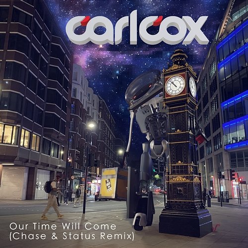 Our Time Will Come Carl Cox