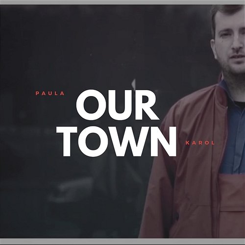 Our Town Paula & Karol