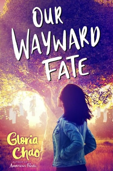 Our Wayward Fate Gloria Chao