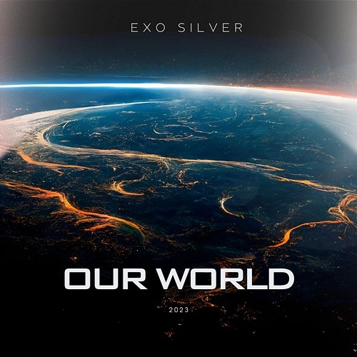 OUR WORLD EXO SILVER