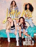 Our World Little Mix