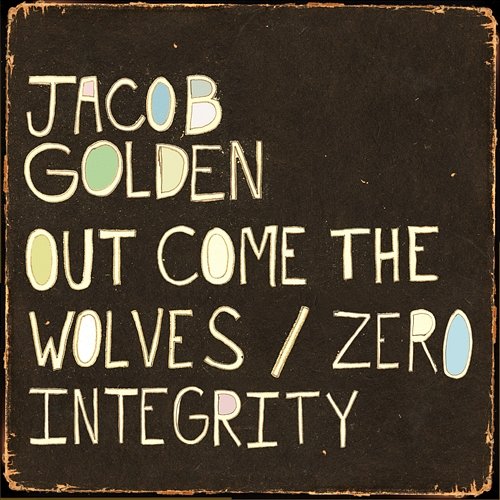 Out Come the Wolves Jacob Golden