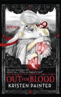 Out for Blood: House of Comarre: Book 4 Kristen Painter