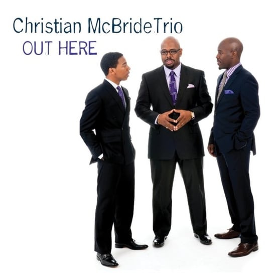 Out Here Christian McBride Trio