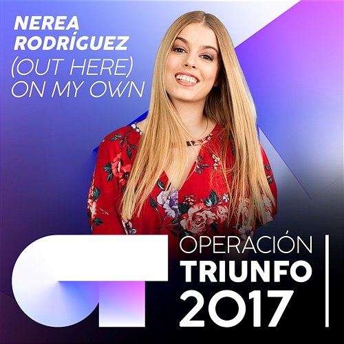 (Out Here) On My Own Nerea Rodríguez