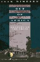Out of Africa: And Shadows on the Grass Dinesen Isak