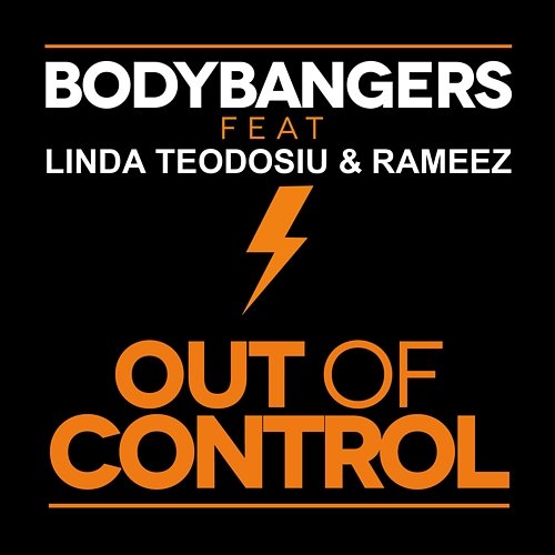 Out Of Control Bodybangers feat. Linda Teodosiu & Rameez