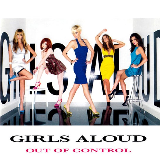 Out Of Control Girls Aloud