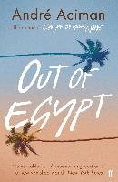 Out of Egypt Aciman Andre