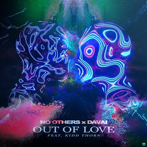 Out Of Love No Others, Davai feat. Kidd Thorn