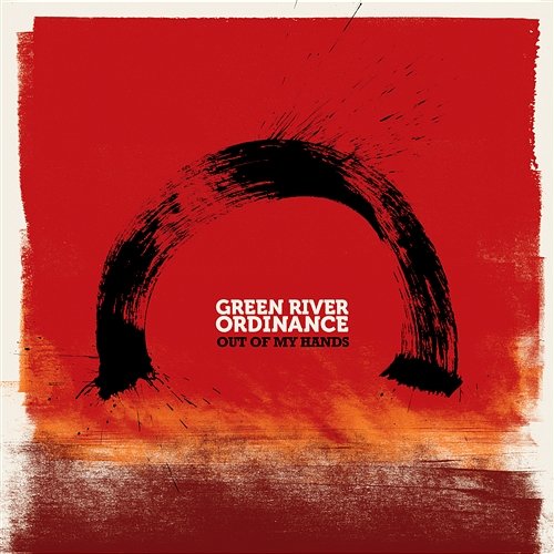 Out Of My Hands Green River Ordinance