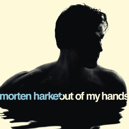 Out of My Hands Harket Morten