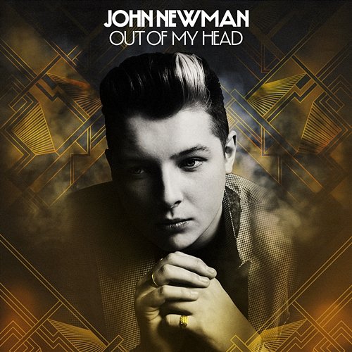 Out Of My Head John Newman