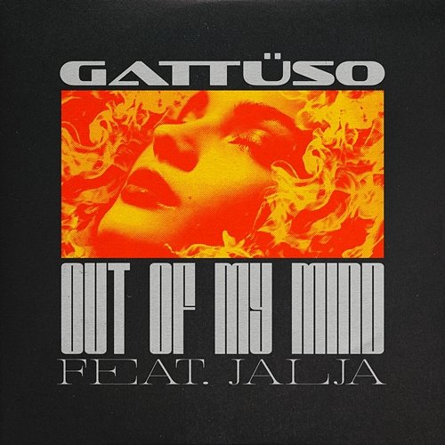 Out Of My Mind GATTÜSO feat. Jalja