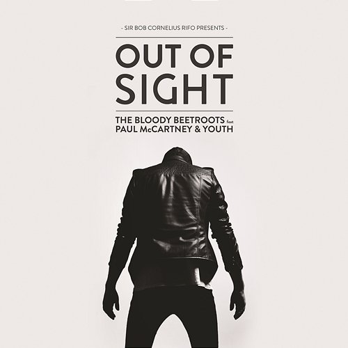 Out of Sight The Bloody Beetroots feat. Paul McCartney, Youth