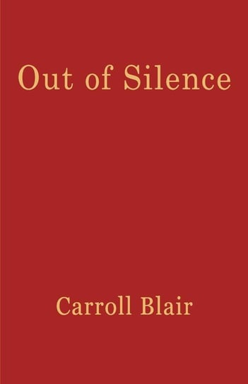 Out of Silence Blair Carroll