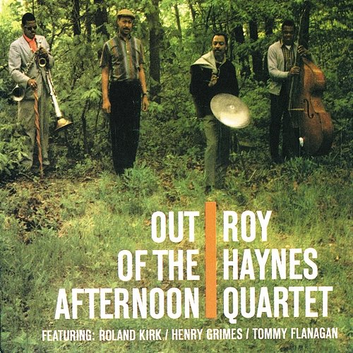 Out Of The Afternoon Roy Haynes Quartet