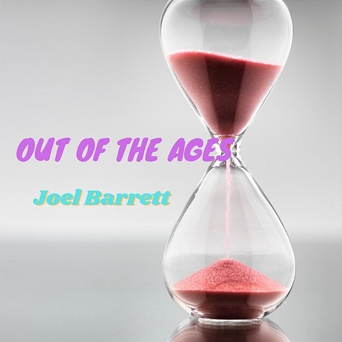 Out Of The Ages Joel Barrett