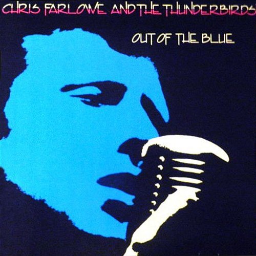 Out Of The Blue Chris Farlowe & The Thunderbirds