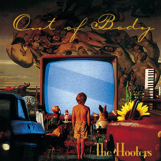 Out Of The Body (Remastered) Hooters
