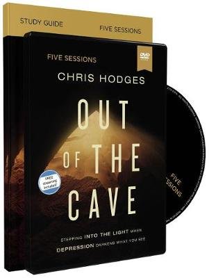 Out of the Cave Study Guide with DVD: How Elijah Embraced God's Hope When Darkness Was All He Could See Chris Hodges