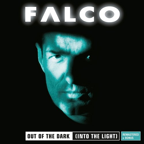 Out Of The Dark (Into The Light) Falco