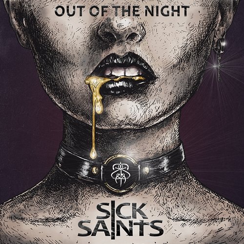 Out Of The Night SICK SAINTS