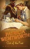 Out of the Past Patricia Wentworth