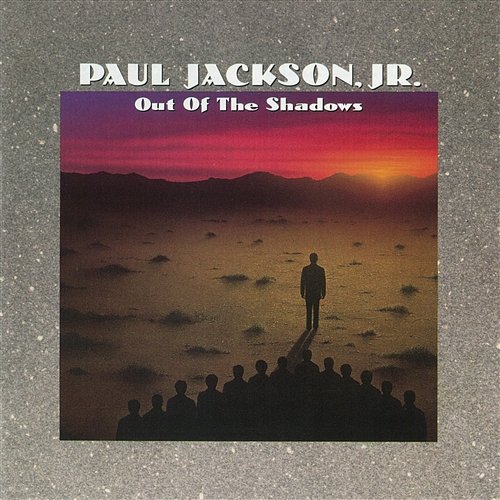 Out Of The Shadows Paul Jackson, Jr.