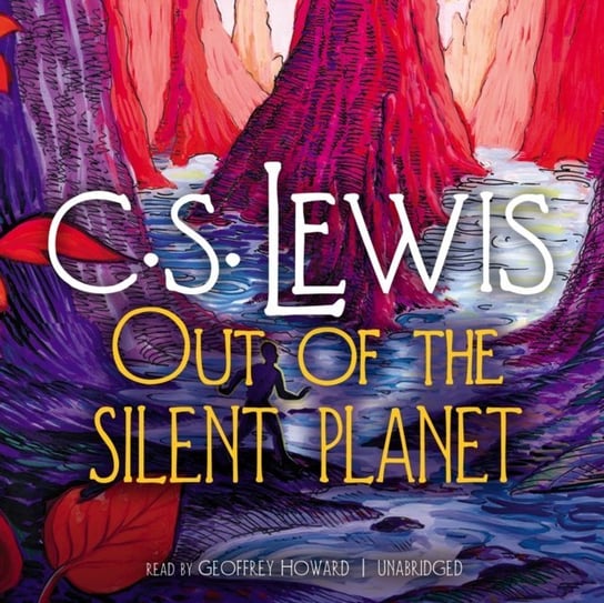 Out of the Silent Planet Lewis C.S.