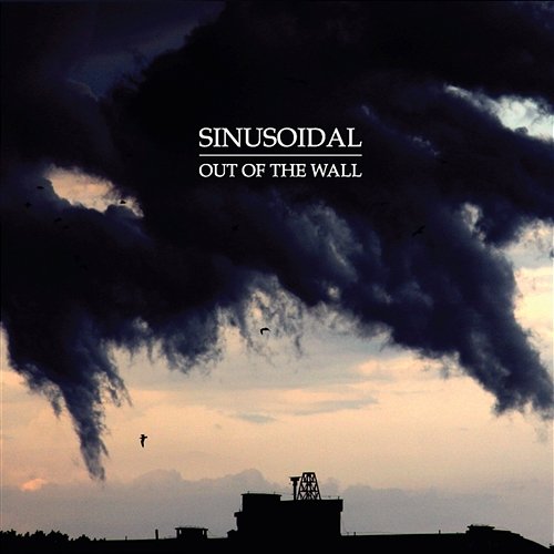 Out Of The Wall Sinusoidal