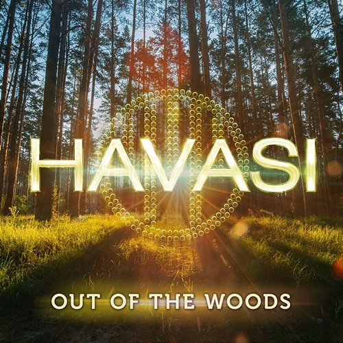 Out Of The Woods Havasi