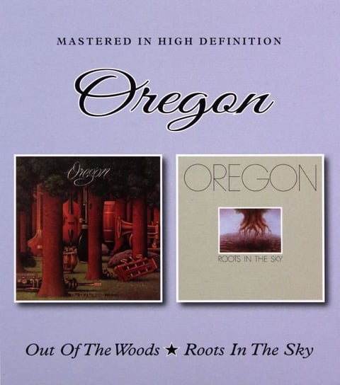 Out Of The Woods / Roots In The Sky Oregon