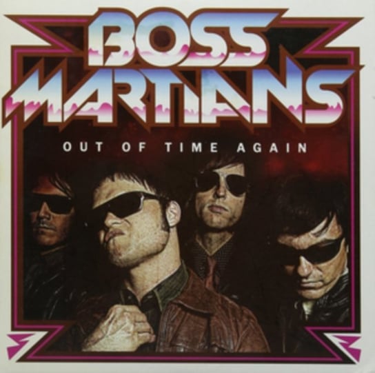 Out Of Time Again The Boss Martians