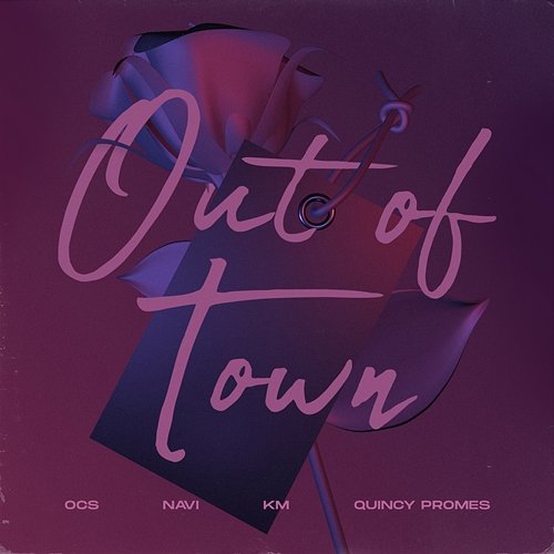 Out Of Town Ocs feat. KM, Navi, Quincy Promes