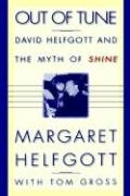 Out of Tune: David Helfgott and the Myth of Shine Helfgott Margaret, Gross Tom