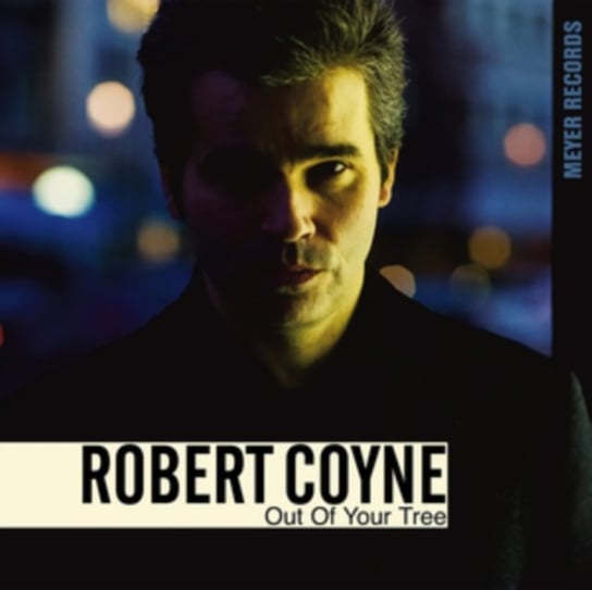 Out Of Your Tree Robert Coyne