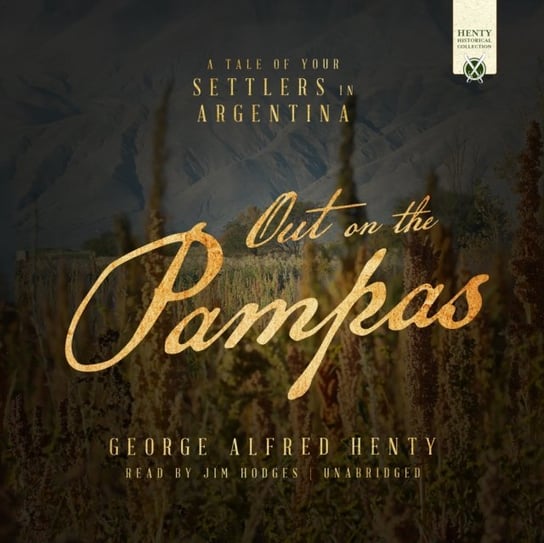 Out on the Pampas Henty George Alfred